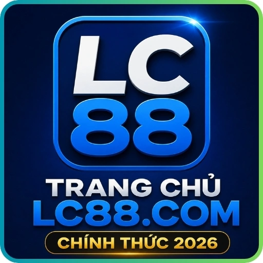 LC88 ⭐️ Trang Chủ LC88.COM Chính Thức 2026 Link An Toàn